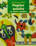 Papier mâché et autres modèles vignette