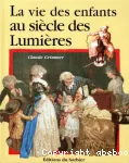 La vie des enfants au siècle des Lumières vignette