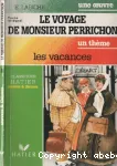 Une oeuvre : le voyage de Monsieur Perrichon vignette