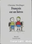 François est un héros vignette