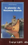 Le pionnier du Nouveau Monde vignette