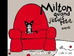 Milton quand j'étais petit vignette