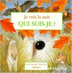 Je vois la nuit : Qui suis-je ? vignette