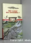 Qui a peur des crocodiles ? vignette