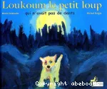 Loukoum le petit loup qui n'avait pas de dents vignette