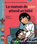 La maman de Jules attend un bébé vignette
