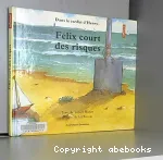 Félix court des risques vignette