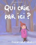 Qui crie par ici ? vignette