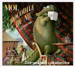 Moi, crocodile du Nil vignette