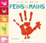 Peins avec les mains : jeux de mains vignette