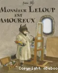 Monsieur Leloup est amoureux vignette