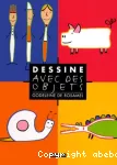 Dessine avec des objets vignette