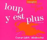 Loup y est plus vignette