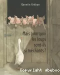 Mais pourquoi les loups sont-ils si méchants ? vignette