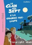 Le clan des Sept à la Grange-aux-Loups vignette