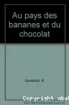Au pays des bananes et du chocolat vignette
