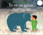 Tu es un génie, Anthracite vignette
