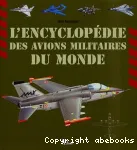 Encyclopédie des avions militaires du monde vignette