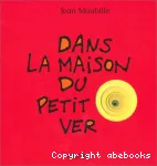 Dans la maison du petit ver vignette