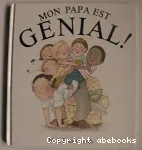 Mon papa est génial ! vignette