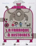 La fabrique à histoires vignette