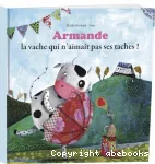 Armande, la vache qui n'aimait pas ses taches ! vignette