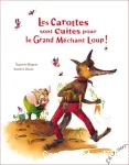 Les carottes sont cuites pour le grand méchant loup ! vignette