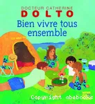 Bien vivre tous ensemble vignette