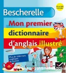 Mon premier dictionnaire d'anglais illustré vignette