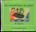Du caoutchouc au pneu vignette