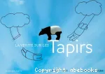 Vérité sur les tapirs (la) vignette