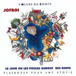 Jour ou les poules auront des dents (le) vignette