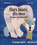Ours blanc, dis-moi ce que tu entends? vignette