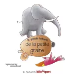 La grande histoire de la petite graine vignette
