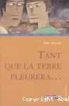 Tant que la terre pleurera... vignette