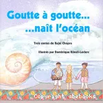 Goutte à goutte... ...naît l'océan vignette