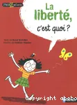 La liberté, c'est quoi ? vignette