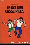 Le roi des casse-pieds vignette