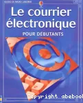 Le courrier électronique pour débutants vignette