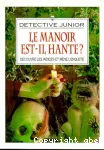 Le manoir est-il hanté ? découvre les indices et mène l'enquête vignette