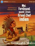 Moi, Ferdinand, quand j'étais Grand chef indien vignette