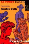 Ignoble trafic vignette