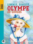 Liberté, égalité, Olympe de Gouges vignette