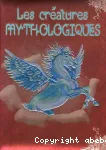 Les créatures mythologiques vignette