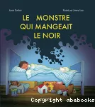 Le monstre qui mangeait le noir vignette