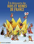 A la découverte des rois et reines de France vignette
