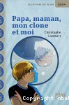Papa, maman, mon clone et moi vignette
