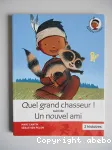 Quel grand chasseur ! suivi de Un nouvel ami vignette