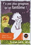 Y'a pas plus grognon qu'un fantôme ! vignette