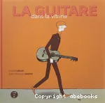 Guitare dans la vitrine (la) vignette